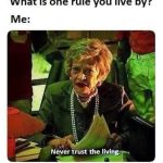 Elderly lady with text: Never trust the living.