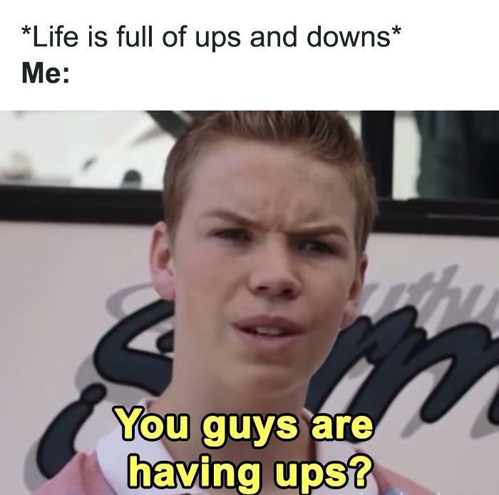 Confused reaction to life’s ups and downs meme.