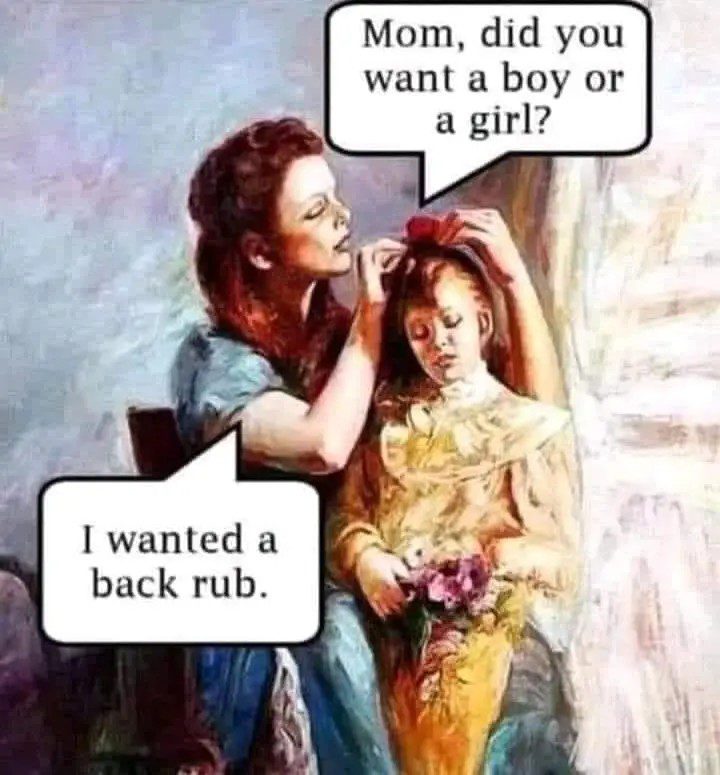 Mother wants a back rub over choosing child’s gender.