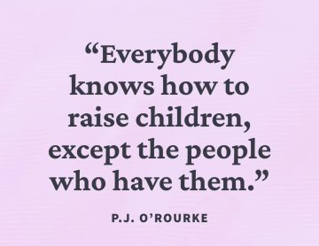 Humorous quote about parenting expertise from those without kids.