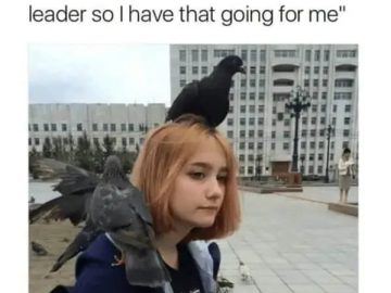 Girl with pigeons on her head, caption about failing exams but leading pigeons.