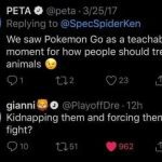PETA tweet compared Pokémon Go to real animal treatment, replied with dark humor.