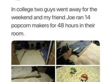 Dorm room filled with popcorn after epic college prank
