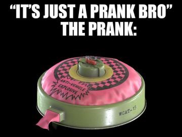 A humorous meme showing a prank with a fake explosive device labeled for comedy.