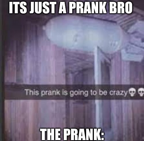 Snapchat screenshot showing prank plan with humorous fail caption