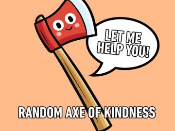 Cartoon axe with a smile saying "Let me help you!"