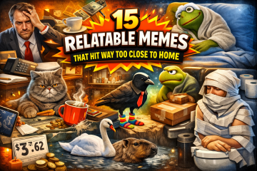Featured image for 15 Relatable Memes That Hit Way Too Close to Home showing a chaotic collage of work stress, money problems, exhaustion, package delivery, and everyday relatable struggles.