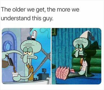 Squidward looking grumpy with coffee and in bed, relatable adult life.