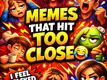 Collage of relatable pop culture memes with bold text overlay and chaotic humorous visuals