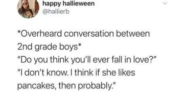 Funny quote about love and pancakes from second grade boys.