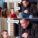 Man tells kids that one man's trash is another man's treasure.