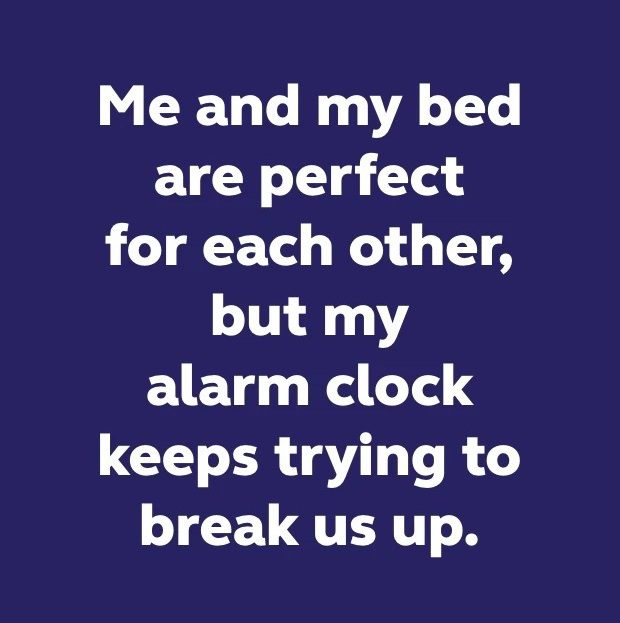 A humorous quote about a bed and alarm clock rivalry.