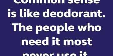 Text meme comparing common sense to deodorant in a funny way.
