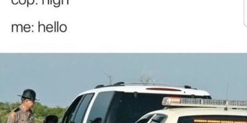 Police officer asks driver if they're high; funny misunderstanding meme.