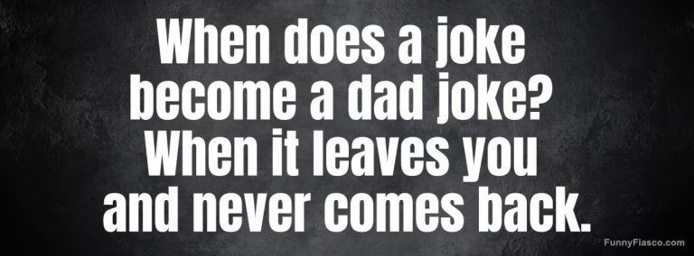 Dark humor meme about dad jokes leaving and not coming back.