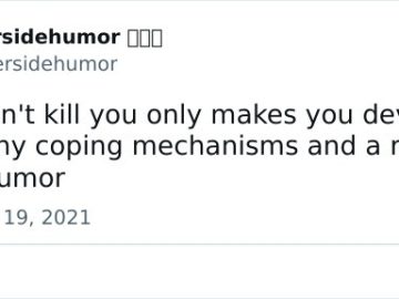 Tweet about unhealthy coping mechanisms and dark humor.