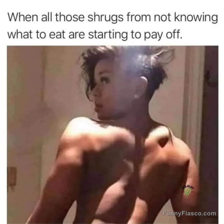 Person with muscular back looking over shoulder, captioned about shrugging.