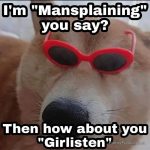 Dog wearing red sunglasses with mansplaining joke