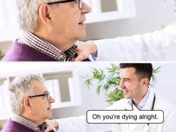 Elderly man asks doctor for test results with surprising dark humor.
