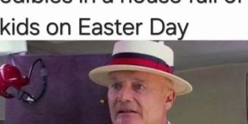 Man realizing lost edibles in a house full of kids on Easter.