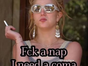 Person wearing sunglasses and holding a cigarette with a caption about needing a coma instead of a nap.