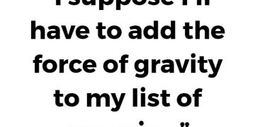 Humorous text about adding gravity to a list of enemies.
