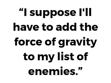 Humorous text about adding gravity to a list of enemies.