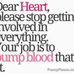 Text image humorously telling the heart to stick to pumping blood.