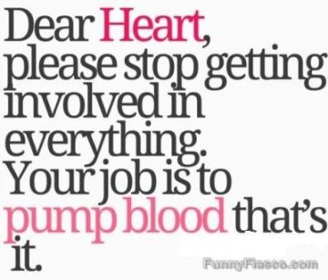 Text image humorously telling the heart to stick to pumping blood.