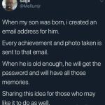 Parent creates email for son to send memories and achievements.