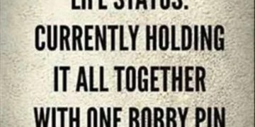 Funny meme about life being held together by a bobby pin.