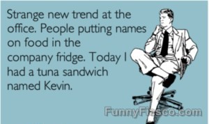 Cartoon man jokes about eating a tuna sandwich named Kevin from the office fridge.