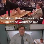 "Office expectations vs reality meme with humorous contrast"