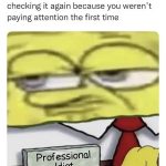 Meme of checking phone for time twice due to not paying attention