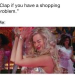 Woman clapping with a wink, embracing her shopping addiction.