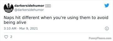 Tweet: Naps as a funny escape from life with dark humor.