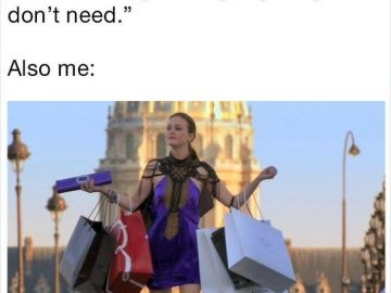 Woman holding many shopping bags, humorously contradicting her plan.